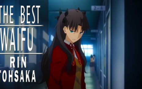 The Best Waifu Rin Tohsaka - Rin Tohsaka Moments Fate Series