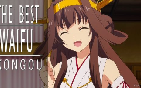 The Best Waifu Kongou Kancolle - Kantai Collection