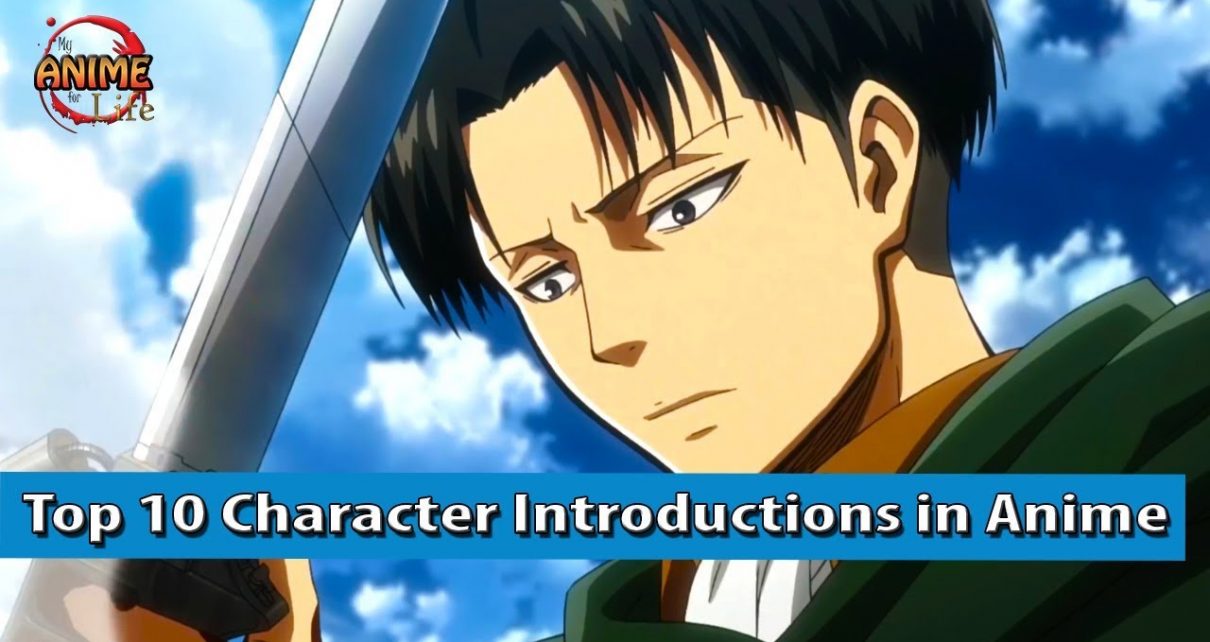 Top 10 Character Introductions in Anime