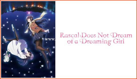 Rascal Does Not Dream of a Dreaming Girl Releases on Blu-ray