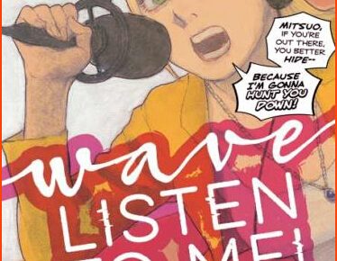 Wave, Listen to Me! Volume 1: Manga Review