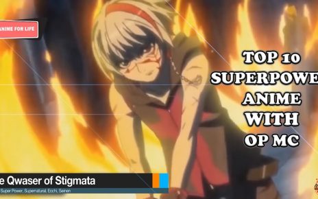 Top 10 Superpower Anime With Overpowered Main Character