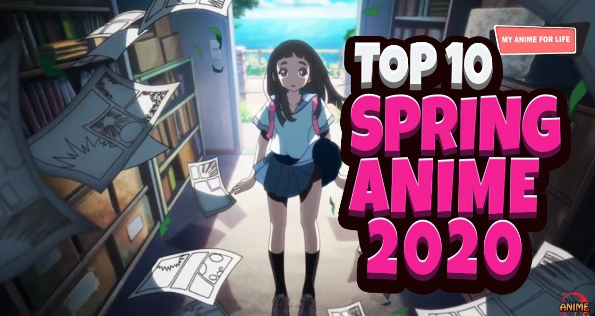 Top 10 Best Anime of Spring 2020 - Top 10 Spring Anime