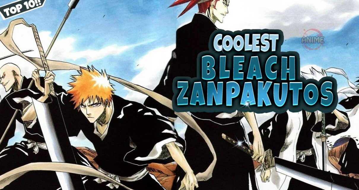 Coolest Bleach Zanpakutos