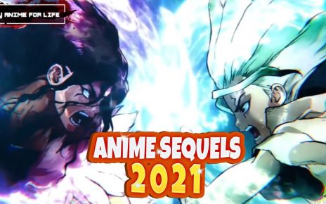 Top 10 Anime That Are Getting A Sequel in 2021 HD