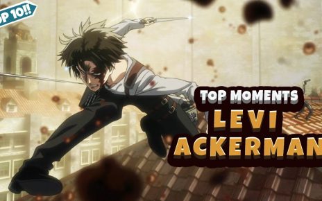 Top 10 Levi Ackerman Moments - Levi Ackerman Scenes