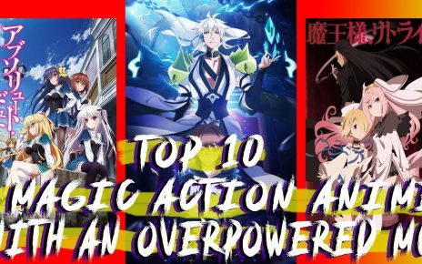 Magic Action Anime With An Overpowered Main Character