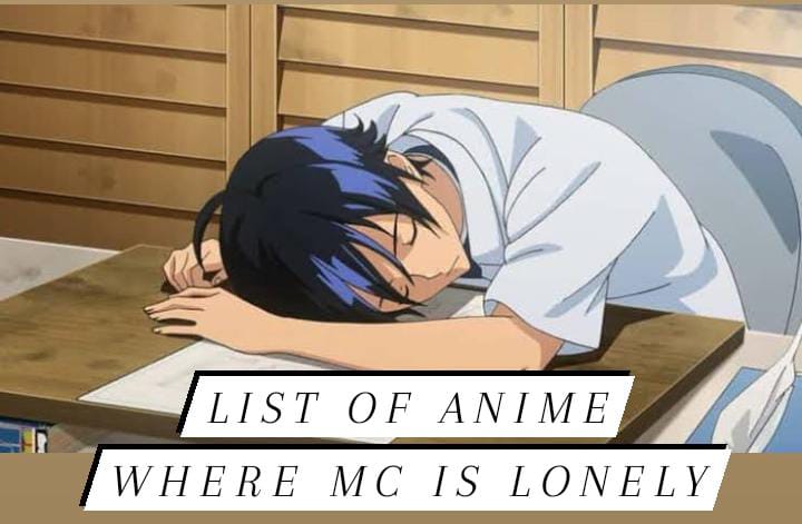 List of where MC is lonely