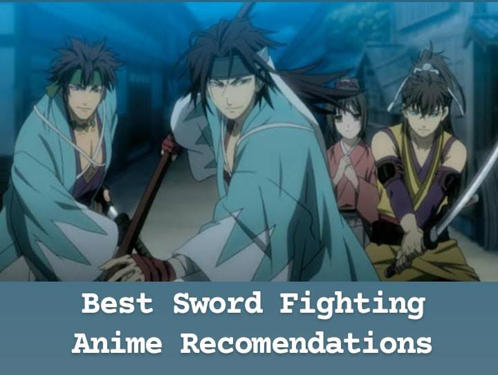 Best Sword Fighting Anime Recommendations !