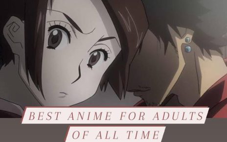 List of 15 Best Anime for Adults of All Time!