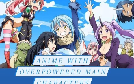 Best Anime with Overpowered Main Characters