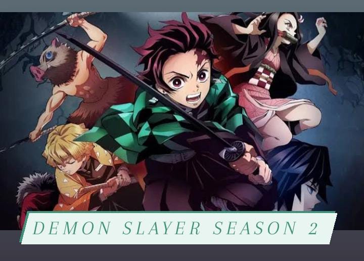 Demon Slayer Season 2 Release Date - Season 1 Recap