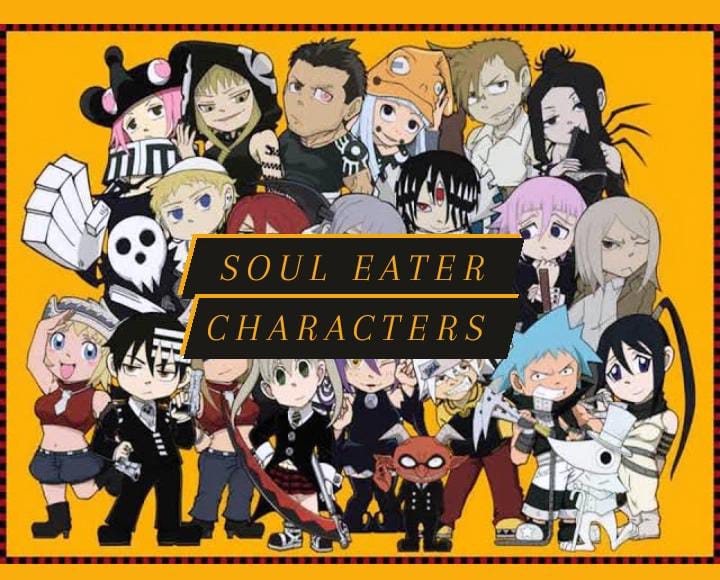 Soul Eater Anime Characters - Main Characters