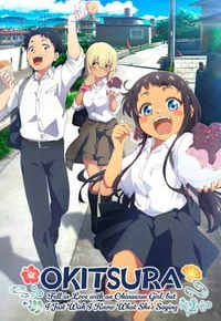 OKITSURA: Fell in Love with an Okinawan Girl, but I Just Wish I Know What She's Saying Anime Series Review