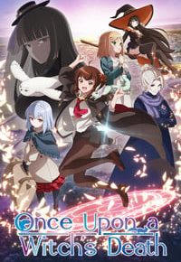 Once Upon a Witch's Death Anime Series Review